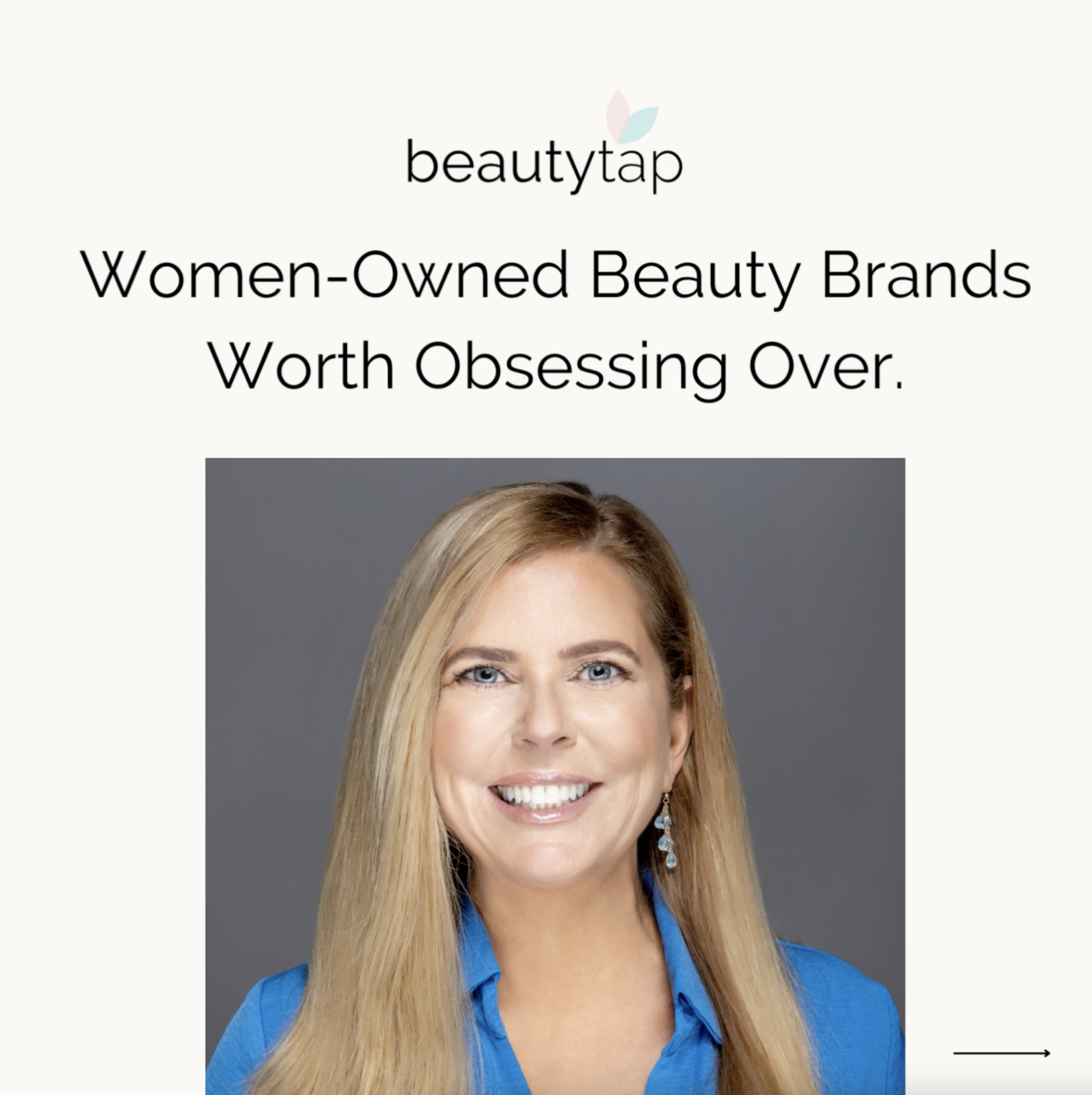 Featured on  Beauty Tap 11 Women-Owned Beauty Brands Worth Obsessing Over