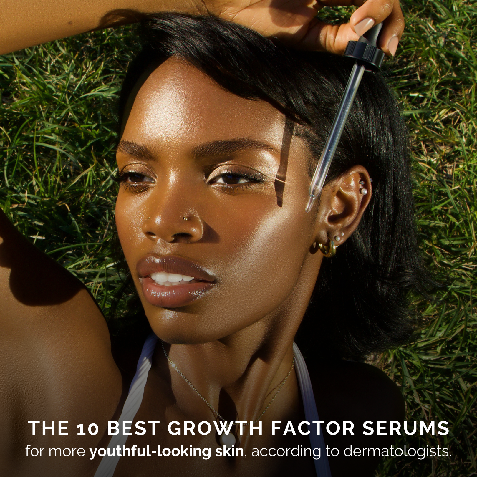 Voted The 10 Best Growth Factor Serums for More Youthful-Looking Skin, According to Dermatologists